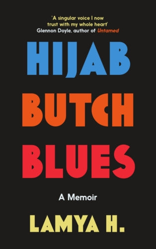 Hijab Butch Blues : A Memoir-9781785788512
