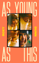Load image into Gallery viewer, Conversation: As Young As This by Roxy Dunn and Piglet by Lottie Hazell, hosted by Chloe Ashby