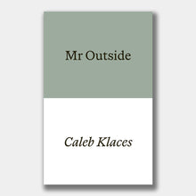 Load image into Gallery viewer, Launch: Mr Outside by Caleb Klaces w/Will Harris