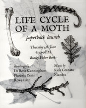 Load image into Gallery viewer, Life Cycle of a Moth by Rowe Irvin: paperback launch