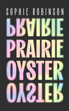 Load image into Gallery viewer, Launch: PRAIRIE OYSTER / Sophie Robinson in conversation with Shon Faye