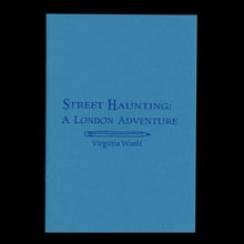 Load image into Gallery viewer, Street Haunting: A London Adventure by Virginia Woolf
