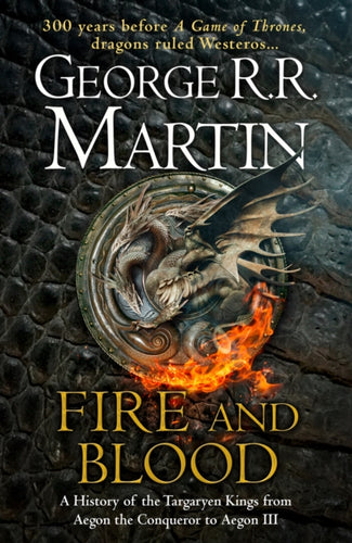 Fire and Blood : The Inspiration for Hbo's House of the Dragon-9780008307738