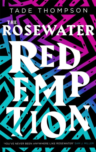 The Rosewater Redemption : Book 3 of the Wormwood Trilogy-9780356511399