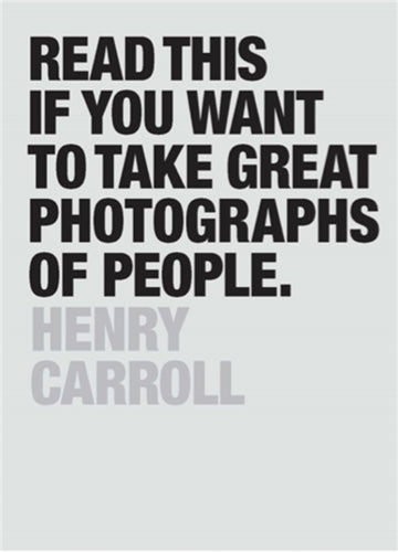 Read This if You Want to Take Great Photographs of People-9781780676241