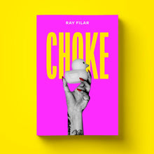 Load image into Gallery viewer, Launch: Choke by Ray Filar
