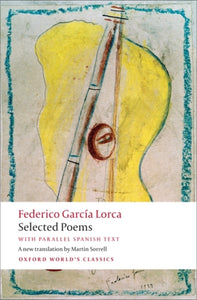 Selected Poems : with parallel Spanish text-9780199556014