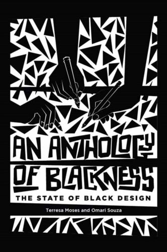 Anthology of Blackness, An : The State of Black Design-9780262552967