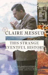 This Strange Eventful History : Longlisted for the Booker Prize 2024-9780349127071