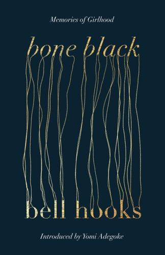 Bone Black : The undiscovered memoir from the International Bestselling Author of All About Love-9780349704968