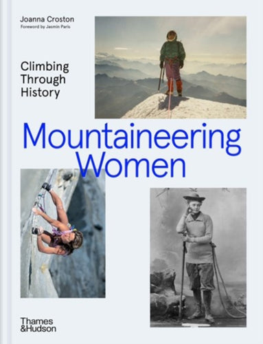 Mountaineering Women : Climbing Through History-9780500027172