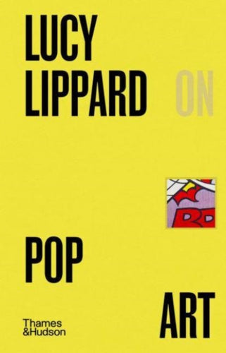 Lucy R. Lippard on Pop Art-9780500028674