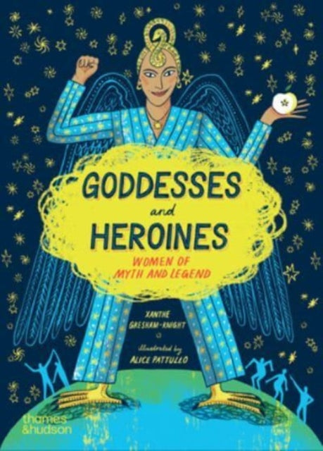 Goddesses and Heroines : Women of myth and legend-9780500660355