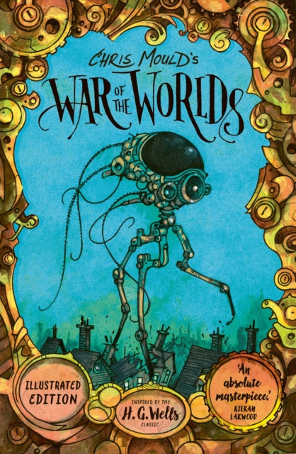 Chris Mould's War of the Worlds : Illustrated Edition-9780571377404