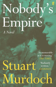 Nobody's Empire : 'Empathetic, funny and heartwarming.' Buzz Magazine-9780571388103