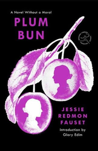 Plum Bun : A Novel Without a Moral-9780593731956