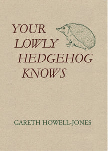 Your Lowly Hedgehog Knows-9781036910525