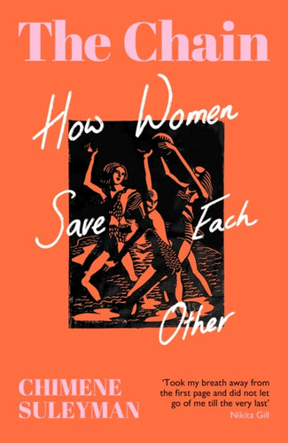 The Chain : How Women Save Each Other-9781399606486