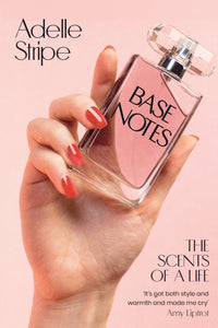 Base Notes : The Scents of a Life-9781399608602