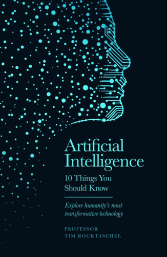 Artificial Intelligence : 10 Things You Should Know-9781399626521