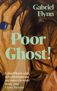 Poor Ghost! : 'Compulsive, razor-sharp and deeply tender' Lara Williams-9781399740739