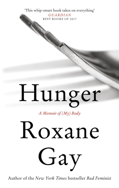 Hunger : A Memoir of (My) Body-9781472153791