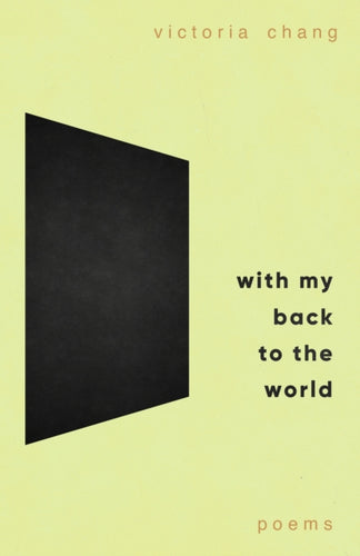 With My Back to the World : Shortlisted for the Forward Prize for Poetry 2024-9781472158215