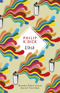 Ubik : The reality bending science fiction masterpiece-9781474607438