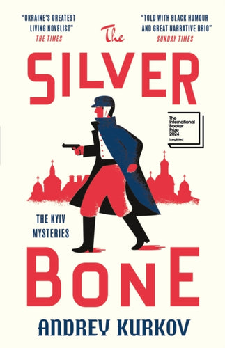 The Silver Bone : Longlisted for the International Booker Prize 2024-9781529426519