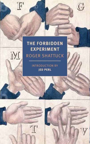 The Forbidden Experiment : The Story of the Wild Boy of Aveyron-9781681379777