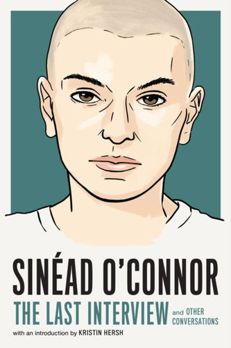 Sinead O'Connor: The Last Interview-9781685891855