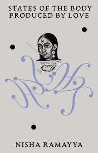 States of the Body Produced by Love-9781739371746