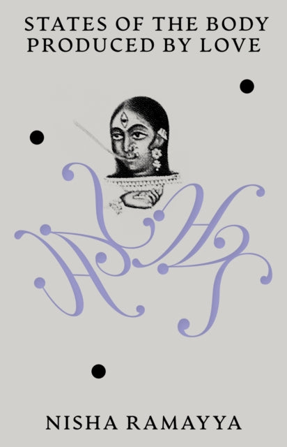 States of the Body Produced by Love-9781739371746