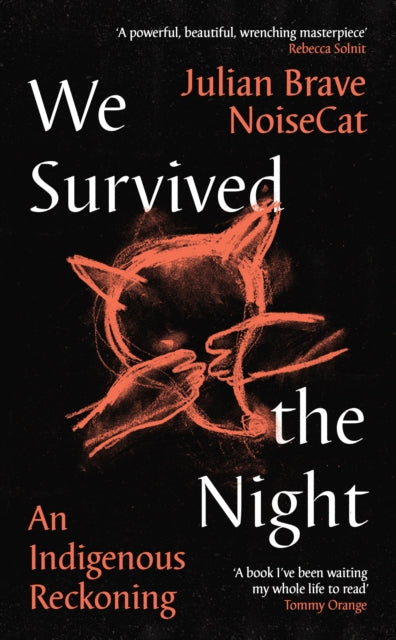 We Survived the Night : An Indigenous Reckoning-9781788169370