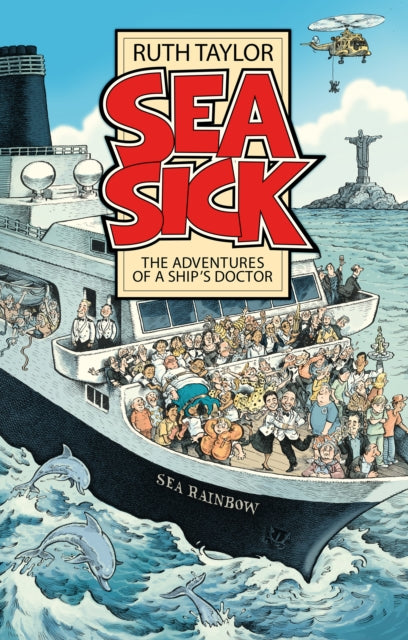 Sea Sick : The Adventures of a Ship’s Doctor-9781805142263