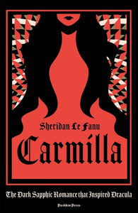 Carmilla : The dark sapphic romance that inspired Dracula-9781805332121