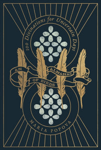 An Almanac of Birds : 100 Divinations for Uncertain Days-9781837265411