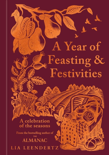 A Year of Feasting & Festivities : A Celebration of the Seasons-9781856755832
