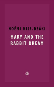 Mary and The Rabbit Dream-9781913111533