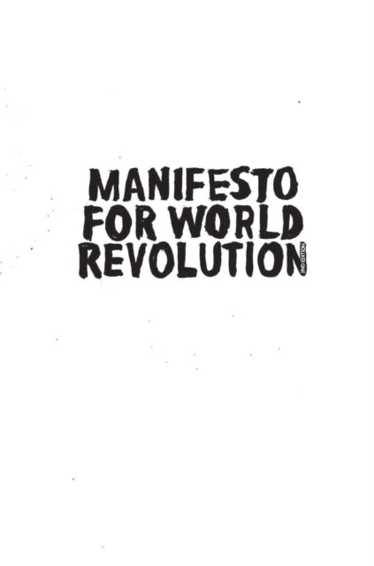 Manifesto for World Revolution 2nd edition-9781917159111
