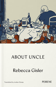 Launch: About Uncle by Rebecca Gisler