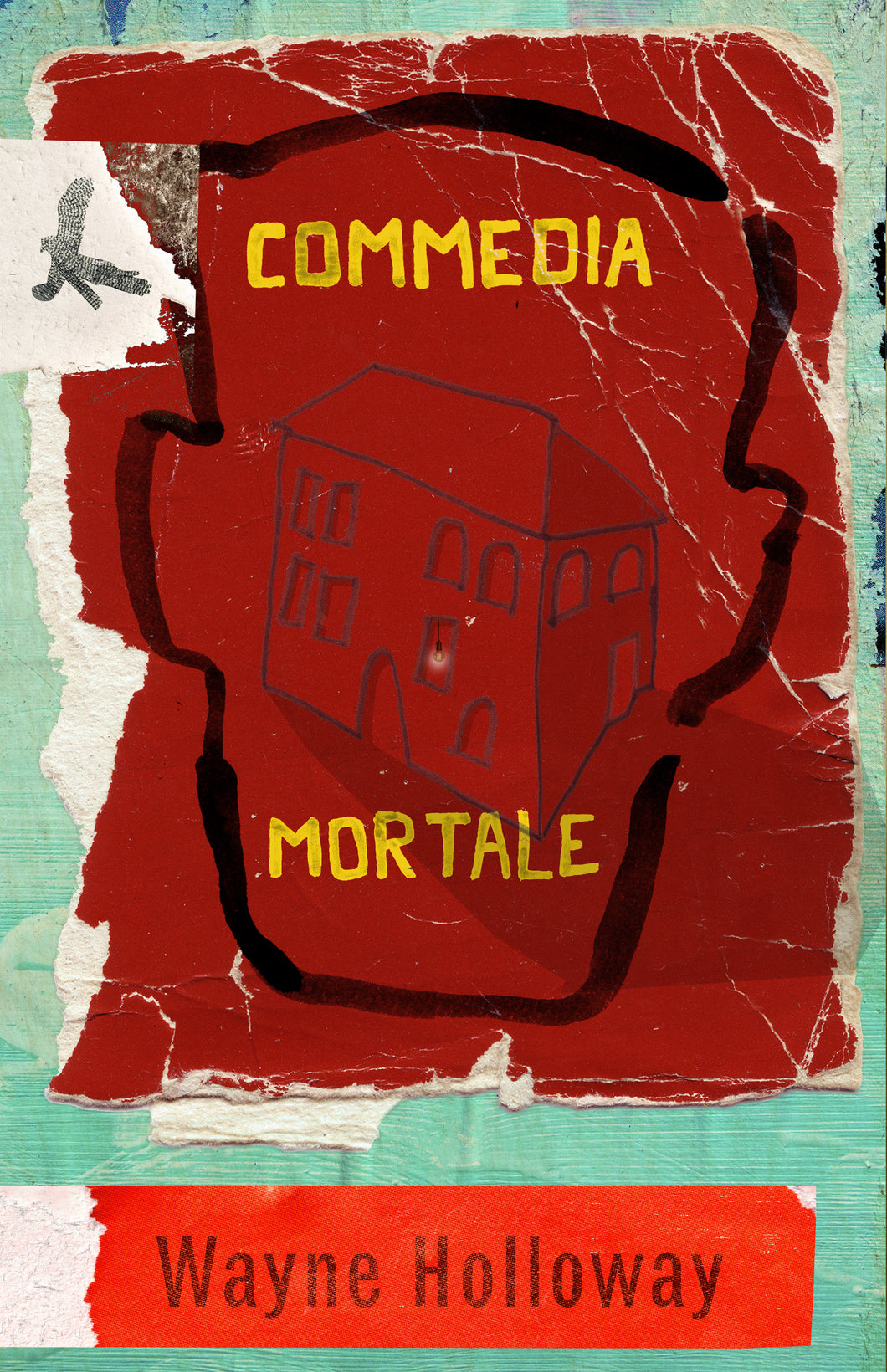 Launch: Commedia Mortale by Wayne Holloway w/ Wendy Erskine