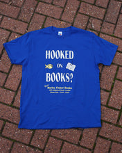 Load image into Gallery viewer, PRE-ORDER: Hooked on Books T-Shirt
