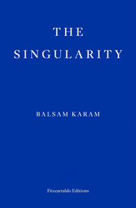 Conversation: The Singularity by Balsam Karam with Helen Charman