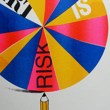 Load image into Gallery viewer, &#39;Art is Risk&#39; Poster
