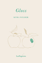 Load image into Gallery viewer, Launch: Gloss by Kyra Wilder with Suzanne Joinson
