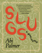 Load image into Gallery viewer, Conversation: Slugs by Abi Palmer w/ Lola Olufemi
