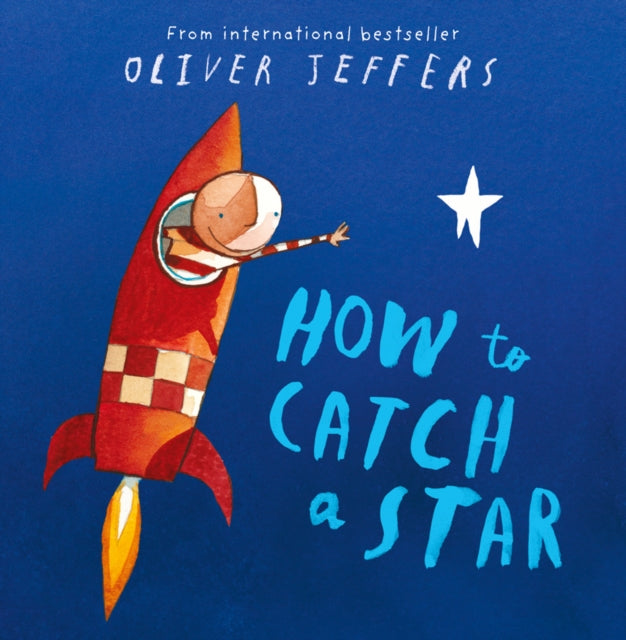 How to Catch a Star by Jeffers, Oliver