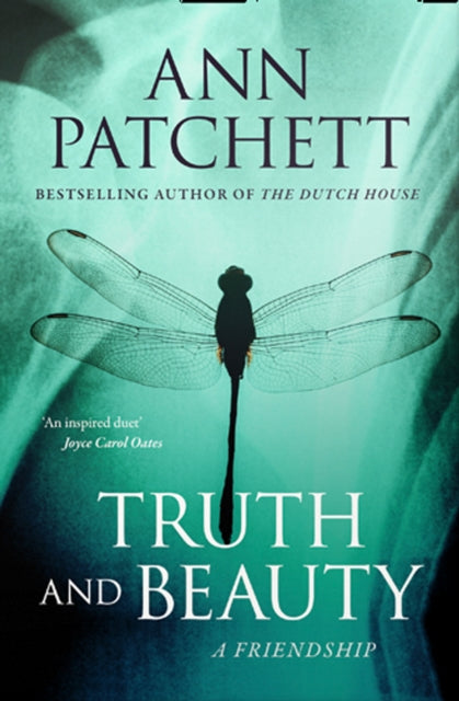 Truth and Beauty : A Friendship by Patchett, Ann