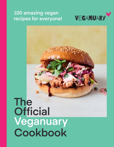 The Official Veganuary Cookbook : 100 Amazing Vegan Recipes for Everyone!-9780008580247